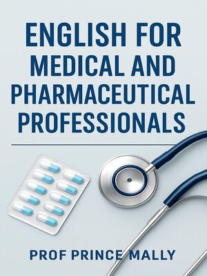 cover image of English for Medical and Pharmaceutical Professionals